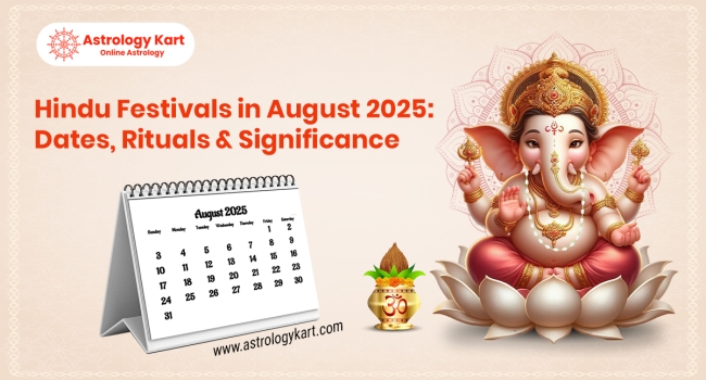 Hindu Festivals in August 2025: Dates, Rituals & Significance