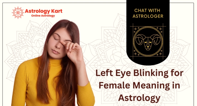 Left Eye Blinking for Female Meaning in Astrology
