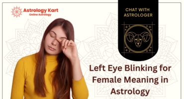 Left Eye Blinking for Female Meaning in Astrology