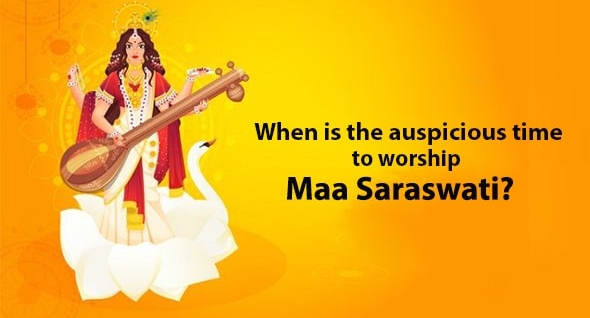 When is the auspicious time to worship Maa Saraswati?