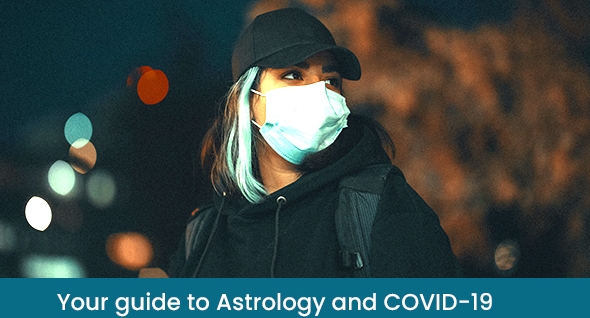 Your guide to astrology and COVID-19